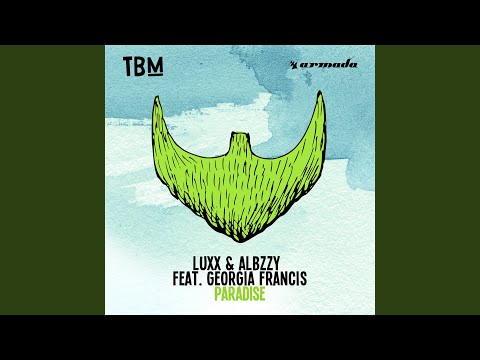 Клип Luxx & Albzzy feat. Georgia Francis - Paradise (Extended Mix)