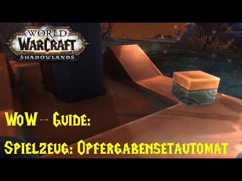WoW-Guide: Wie bekomme ich das Spielzeug: Opfergabensetautomat? - Opferkiste