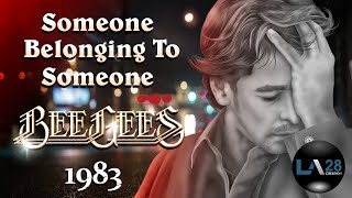 BEE GEES - Someone Belonging To Someone ( 1983 ) HD + Lyrics