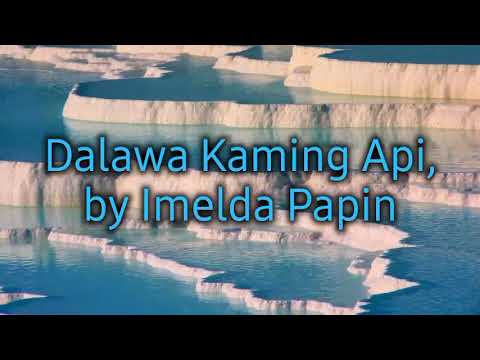 Dalawa Kaming Api.by Imelda Papin