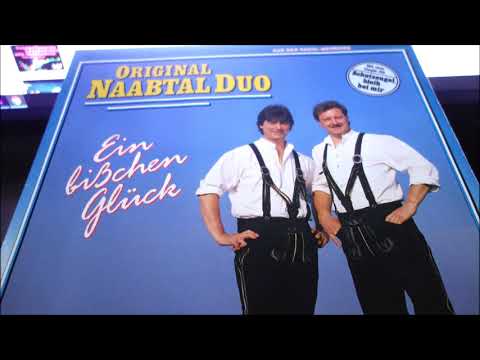 ein bibchen glück  ORIGINAL  NAABTAL DUO 6 titel