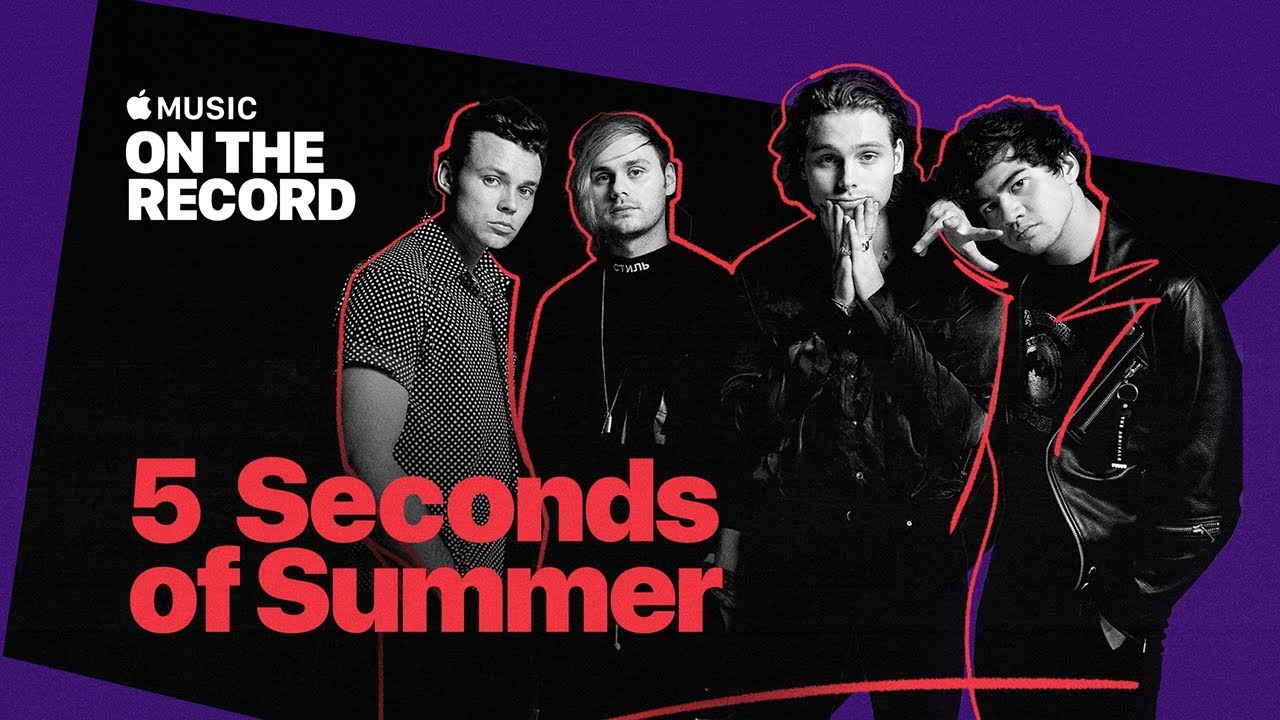 On the Record: 5 Seconds of Summer [TRAILER] | Apple Music