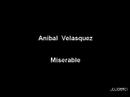 Miserable Aníbal Velásquez