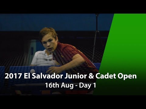 2017 ITTF El Salvador Junior & Cadet Open - Day 1