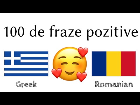 100 de fraze pozitive +  de complimente - Greacă + Română - (Vorbitor nativ)