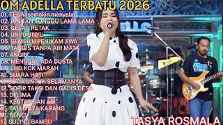 Download lagu TEGA ' Semakin Menyala ' - JANGAN TUNGGU LAMA LAMA - FULL ALBUM TASYA ROSMALA ADELLA TERBARU 2026 mp3