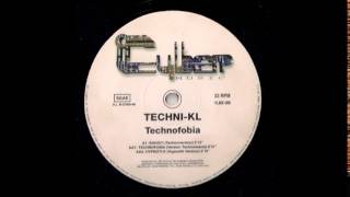 Techni-KL - Technofobia (Technomania Version) (AA1)