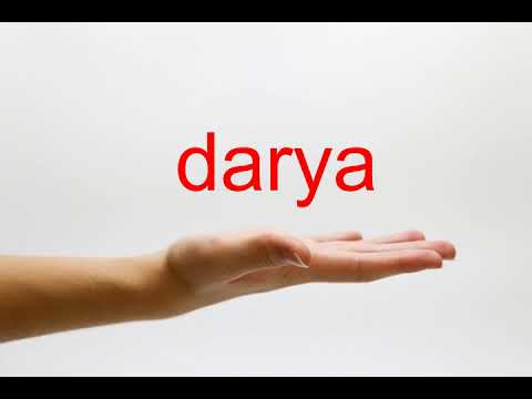 How to Pronounce darya - American English