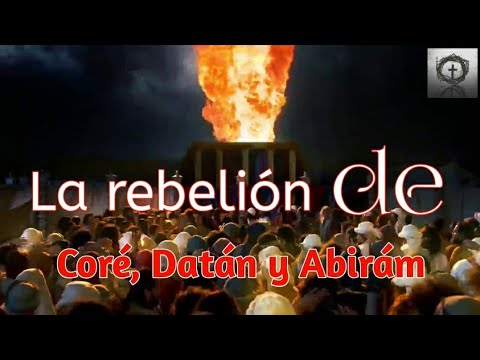 La rebelión de Coré, Datán y Abirám | Números 16:1-50