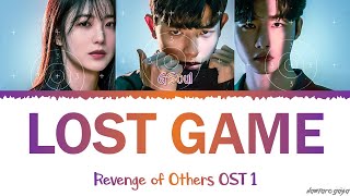 GSoul Lost Game Revenge Of Others OST Part 1 Lyrics (지소울 Lost Game 3인칭 복수 OST 가사)