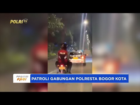 POLRESTA BOGOR KOTA LAKSANAKAN PATROLI MALAM GABUNGAN UNTUK JAGA KONDUSIFITAS WILAYAH