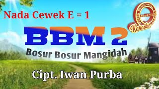 Download lagu KARAOKE BBM 2 LAGU SIMALUNGUN -JHON ELYAMAN SARAGIH || NADA CEWEK  E = 1 mp3