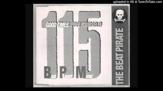 The Beat Pirate - Good Times (Free Yourself) (Dub Mix)