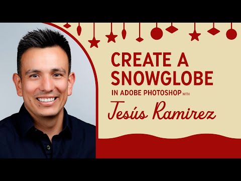 Create a Digital Snow Globe in Photoshop and Adobe Express with Jesús Ramirez