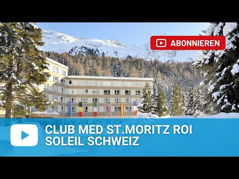 Club Med St Moritz Roi Soleil - Schweiz
