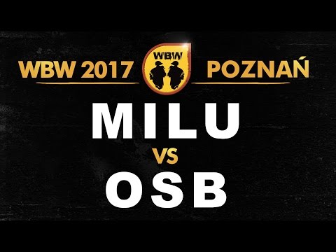 Milu 🆚 Osb 🎤 WBW 2017 Poznań (freestyle rap battle)