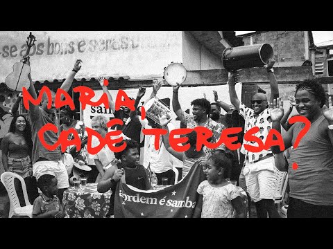 Samba da Volta - Maria, Cadê Teresa? [Clipe Oficial]