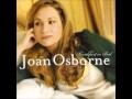 Joan Osborne -Sara Smile 