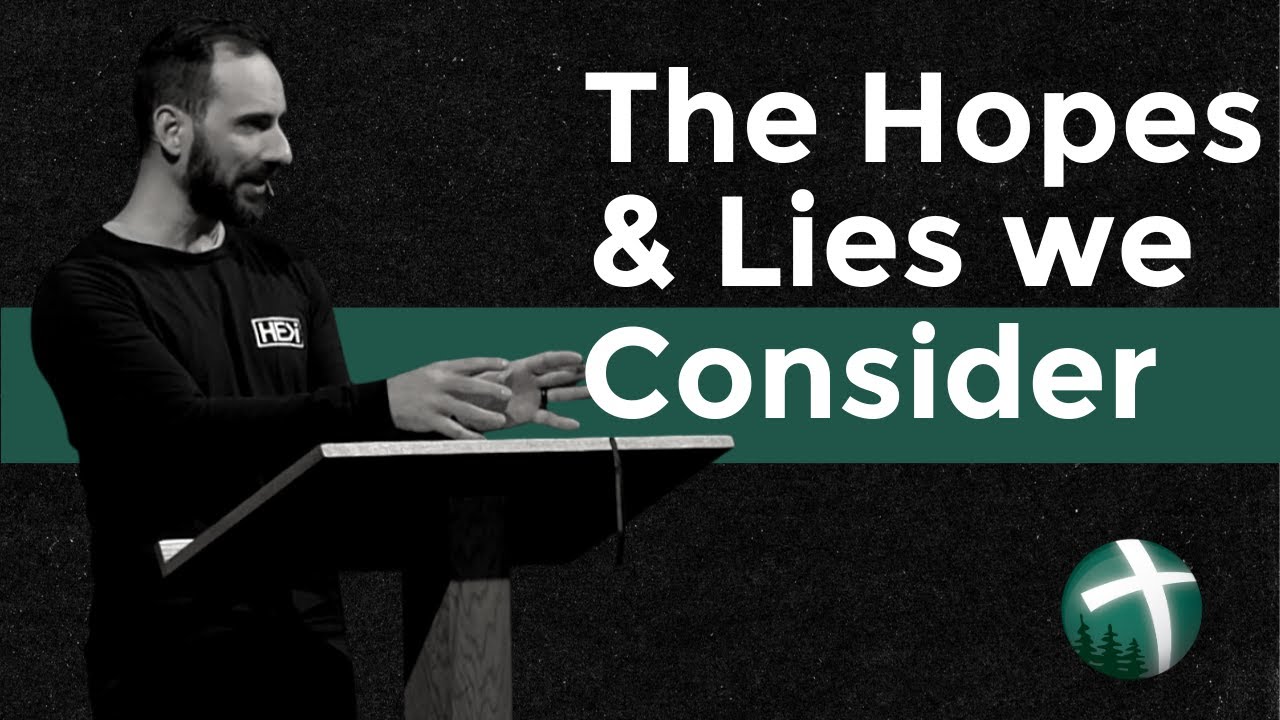 The Hopes and Lies We Consider