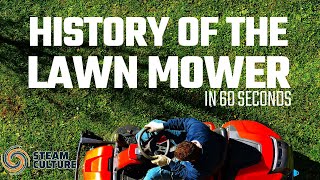 History of the Lawnmower...in 60 Seconds - Steam Shorts