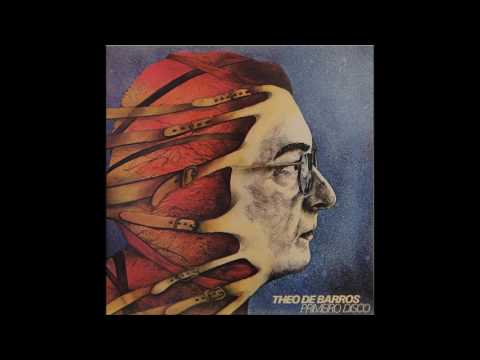 Theo de Barros - Primeiro Disco (1980) - Completo/Full Album