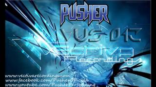 Pusher - Vectiva Underground Sessions 013 (Top Trance Music)