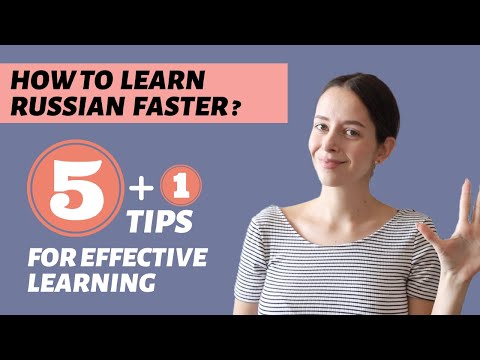 How To Learn Russian Faster - 5 Tips For Effective Learning