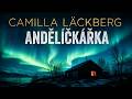Andělíčkářka – Camilla Läckberg | Pravda, která čekala desítky let na odhalení | ČÁST 2