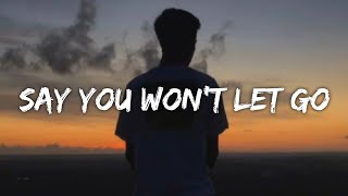 James Arthur - Say You Won't Let Go
