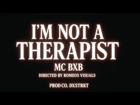 Im not a therapist (official music video) 