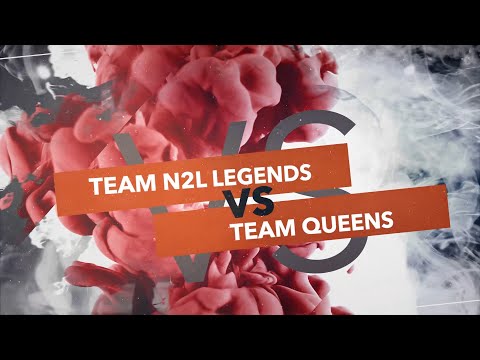 NOTHING2LOOZ Legends Edition 2021 - N2L Legends vs Queens