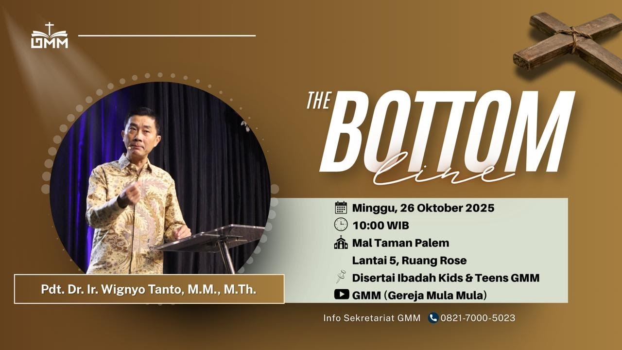 THE BOTTOM LINE – Pdt. Dr. Ir. Wignyo Tanto, M.M., M.Th. (261025)
