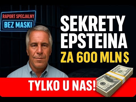Dlaczego Afera EPSTEINA Nadal Szokuje Świat?