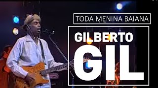 Gilberto Gil - Toda menina baiana - DVD São João Vivo! (2001)
