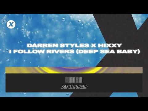 Darren Styles x Hixxy x Jelle van Dael - I Follow Rivers (Official Lyric Video)