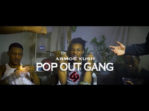 Abmoe Kush - Pop Out Gang (Official Video) | Shot By @_kabfinessin