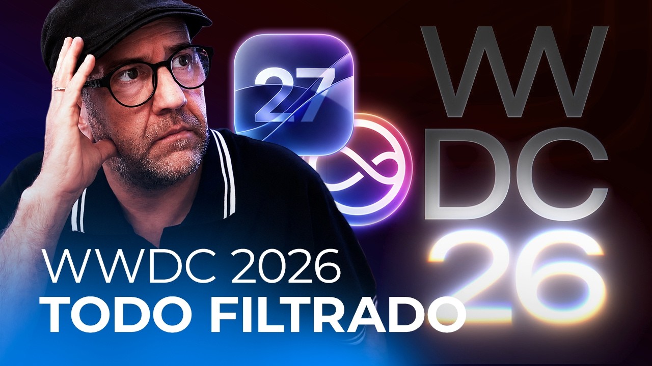 WWDC 2026: la nueva Siri, iOS 27 y los iPhone que se quedan FUERA