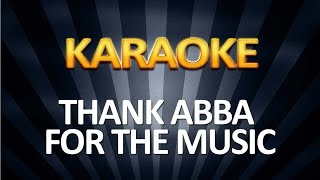Thank Abba For the Music KARAOKE