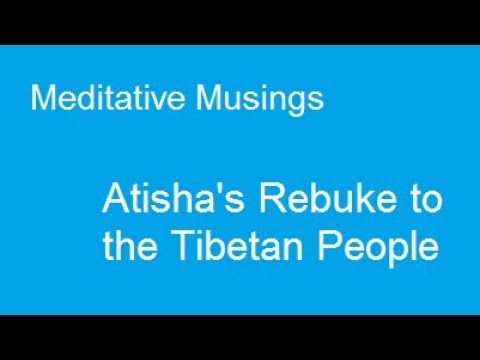 Atisha's Rebuke to the Tibetan People     2018-a03-31a