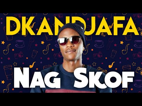 Dkandjafa- Nag Skof (2021)