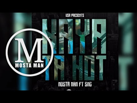 Mosta Man - Kaya Ta Hot Feat. SMC