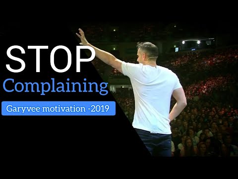 once you complaint you have already lost-garyvee