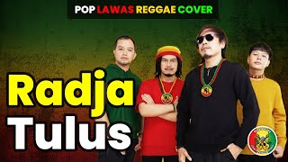 Download lagu Radja - Tulus | Reggae Cover | Ska Reggae | Reggae Indonesia Terbaru mp3