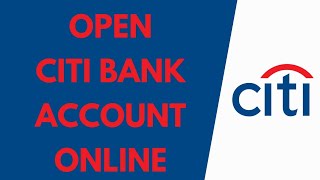 How To Open CITI Bank Account Online | Citibank Online Banking | CitiBank.com Sign up