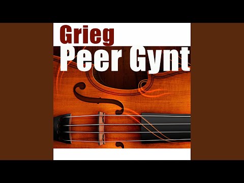 Peer Gynt - Suite No. 1, Op 46: No. 1, Le matin