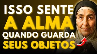 ⚠️SANTA TERESA REVELOU O QUE A ALMA SENTE QUANDO VOCÊ GUARDA OS OBJETOS PESSOAIS DELA—POUCOS SABEM!