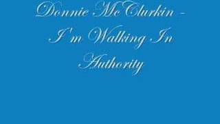 Donnie McClurkin - I'm Walking In Authority