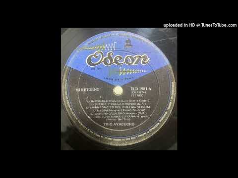 Trío Ayacucho-Mí Retorno-Lado A