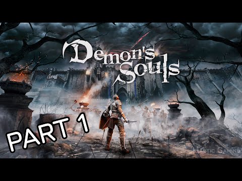 DEMON'S SOULS PS5 WALKTHROUGH GAMEPLAY No Commentary - Part 1