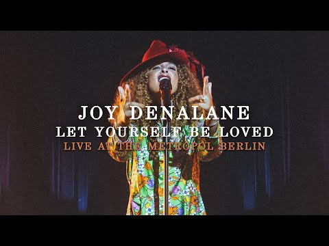 Thumbnail for Joy Denalane - Let Yourself Be Loved | Live At The Metropol Berlin by Joy Denalane